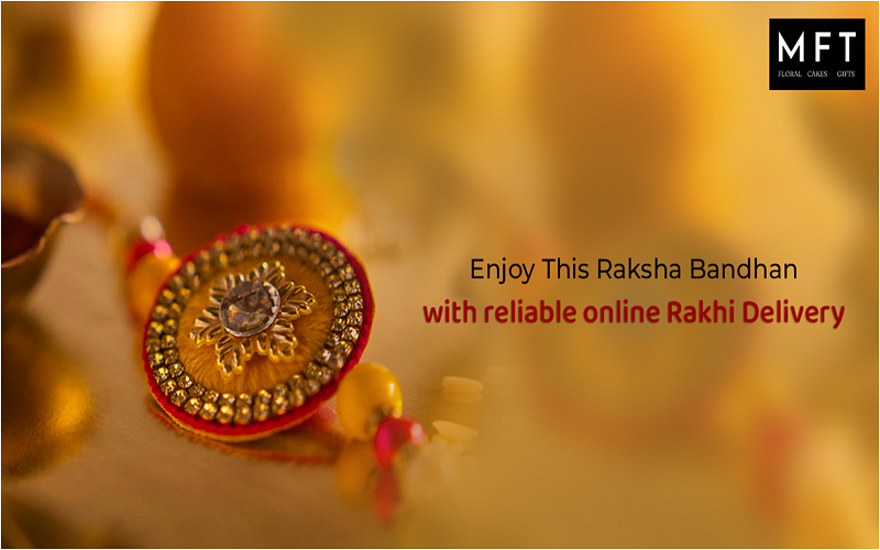 Enjoy this Raksha bandhan with reliable online Rakhi Delivery